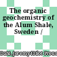 The organic geochemistry of the Alum Shale, Sweden /