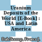 Uranium Deposits of the World [E-Book] : USA and Latin America /