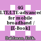 4G LTE/LTE-advanced for mobile broadband / [E-Book]