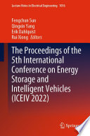 The Proceedings of the 5th International Conference on Energy Storage and Intelligent Vehicles (ICEIV 2022) [E-Book] /