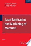 Laser Fabrication and Machining of Materials [E-Book] /