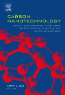 Carbon nanotechnology [E-Book] : recent developments in chemistry, physics, materials sience and device applications /