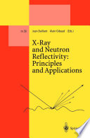 X-ray and Neutron Reflectivity: Principles and Applications [E-Book] /
