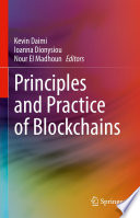 Principles and Practice of Blockchains [E-Book] /
