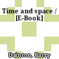 Time and space / [E-Book]