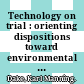 Technology on trial : orienting dispositions toward environmental and health hazards /
