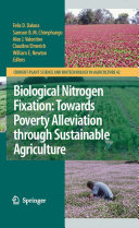 Biological nitrogen fixation : towards poverty alleviation through sustainable agriculture ; proceedings of the 15th International Nitrogen Fixation Congress and the 12th International Conference of the African Association for Biological Nitrogen Fixation [E-Book] /