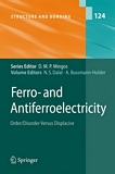 Ferro- and antiferroelectricity [E-Book] : order/disorder versus displacive /