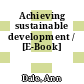 Achieving sustainable development / [E-Book]