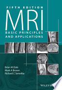 MRI : basic principles and applications [E-Book] /