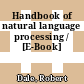 Handbook of natural language processing / [E-Book]