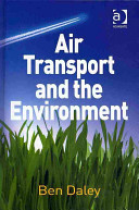 Air Transport and the Environment [E-Book] /