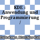 KDE : Anwendung und Programmierung /