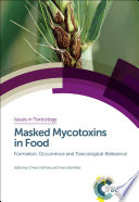 Masked mycotoxins in food : formation, occurrence and toxicological relevance [E-Book] /