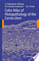 Color Atlas of Histopathology of the Cervix Uteri [E-Book] /