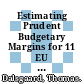 Estimating Prudent Budgetary Margins for 11 EU Countries [E-Book]: A Simulated SVAR Model Approach /