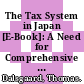 The Tax System in Japan [E-Book]: A Need for Comprehensive Reform /