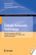 Cellular Automata Technology [E-Book] : Third Asian Symposium, ASCAT 2024, Durgapur, India, February 29-March 2, 2024, Revised Selected Papers /