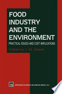 Food Industry and the Environment [E-Book] : Practical Issues and Cost Implications /