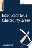 Introduction to US cybersecurity careers [E-Book] /