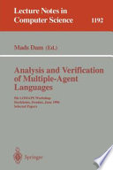 Analysis and Verification of Multiple-Agent Languages [E-Book] : 5th LOMAPS Workshop, Stockholm, Sweden, June 24-26, 1996, Selected Papers /
