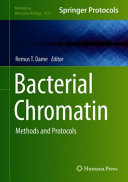 Bacterial Chromatin [E-Book] : Methods and Protocols /
