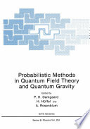 Probabilistic Methods in Quantum Field Theory and Quantum Gravity [E-Book] /