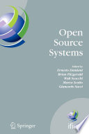 Open Source Systems [E-Book] : IFIP Working Group 2.13 Foundation on Open Source Software, June 8–10, 2006, Como, Italy /