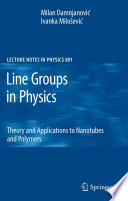 Line Groups in Physics [E-Book] : Theory and Applications to Nanotubes and Polymers /