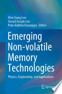 Emerging Non-volatile Memory Technologies [E-Book] : Physics, Engineering, and Applications /