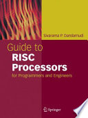 Guide to RISC Processors [E-Book] : for Programmers and Engineers /