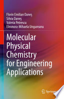 Molecular Physical Chemistry for Engineering Applications [E-Book] /