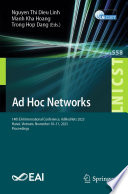 Ad Hoc Networks [E-Book] : 14th EAI International Conference, AdHocNets 2023, Hanoi, Vietnam, November 10-11, 2023, Proceedings /