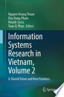 Information Systems Research in Vietnam, Volume 2 [E-Book] : A Shared Vision and New Frontiers /