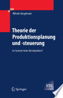 Theorie der Produktionsplanung und -steuerung [E-Book] : Im Sommer keine Kirschpralinen? /