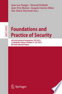 Foundations and Practice of Security [E-Book] : 6th International Symposium, FPS 2013, La Rochelle, France, October 21-22, 2013, Revised Selected Papers /