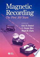 Magnetic recording : the first 100 years /