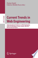 Current Trends in Web Engineering [E-Book] : 10th International Conference on Web Engineering ICWE 2010 Workshops, Vienna, Austria, July 2010, Revised Selected Papers /