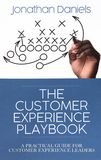 The customer experience playbook : a practical guide for customer experience leaders /