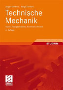 Technische Mechanik [E-Book] : Statik, Festigkeitslehre, Kinematik/Kinetik /