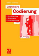 Grundkurs Codierung [E-Book] : Verschlüsselung, Kompression, Fehlerbeseitigung /