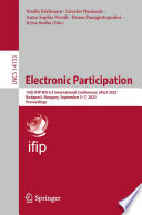 Electronic Participation [E-Book] : 15th IFIP WG 8.5 International Conference, ePart 2023, Budapest, Hungary, September 5-7, 2023, Proceedings /