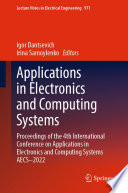 Applications in Electronics and Computing Systems [E-Book] : Proceedings of the 4th International Conference on Applications in Electronics and Computing Systems AECS-2022 /