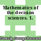 Mathematics of the decision sciences. 1.