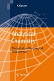Analytical chemistry [E-Book] : theoretical and metrological fundamentals /