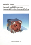 Dynamik und Effizienz von Polymer-Elektrolyt-Brennstoffzellen /