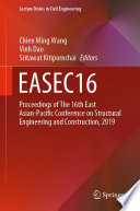 EASEC16 [E-Book] : Proceedings of The 16th East Asian-Pacific Conference on Structural Engineering and Construction, 2019 /