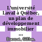 L'université Laval à Québec, un plan de développement immobilier [E-Book] /
