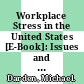 Workplace Stress in the United States [E-Book]: Issues and Policies /