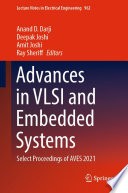 Advances in VLSI and Embedded Systems [E-Book] : Select Proceedings of AVES 2021 /